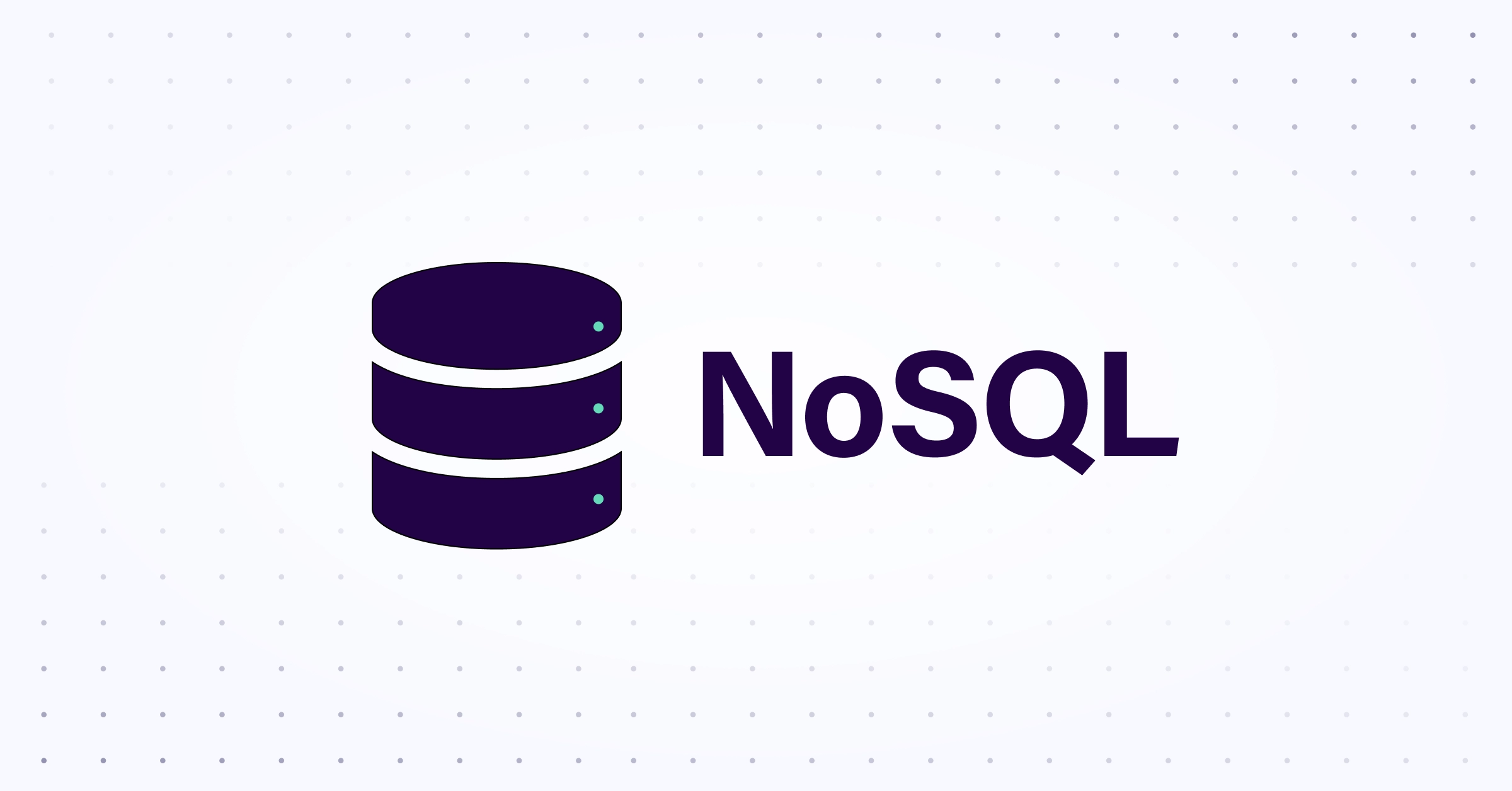 Apa Itu NoSQL: Panduan NoSQL Lengkap untuk Pemula Apa Itu NoSQL: Panduan NoSQL Lengkap untuk Pemula